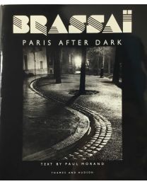 Brassaï, Paris after dark / Paris de nuit, nouvelle édition.