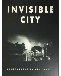Ken Schles, Invisible city.